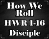 Disciple - How We Roll