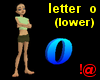 !@ Letter o (lower)