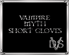 Vampire Myth Short Glove