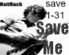 MattRach: Save Me Pt.2