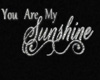 You are My Sunshine 3D