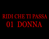 RIDI CHE TI PASSA 01D