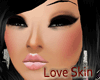 Love Skin