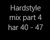 hardstyle mix 18 part 4