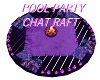 POOL PARTY CHAT RAFT