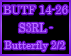 S3RL - Butterfly 2/2