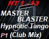 Master Blaster-Hypnotic