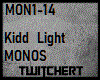 Kidd  Light   MONOS