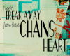 Chains to my Heart/trans
