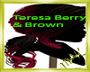 Teresa Berry & Brown