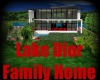 Lake  * Family Home