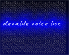 (bud's) devable voicebox