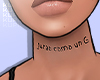 Como Un G Neck Tattoo