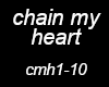 chain my heart