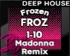 Frozen - Deep House