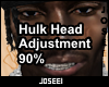 Hulk Head Adjustment 90%