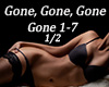 Gone, Gone, Gone 1/2