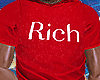 T Shirt - RICH