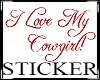 I Love My Cowgirl Stickr