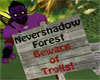 Nevershadow Forest sign