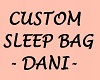 Dani Custom Sleeping Bag