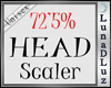 Lu) 72'5% Head Scaler