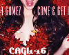 Selena come and get it