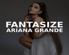 Ariana Grande fantasize