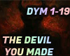 THE DEVIL YOU MADE
