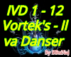 Vortek's ll va Danser
