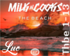 The Beach~Milk n Cooks