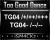 💎 Too Good Dance