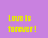 love is forever
