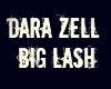 Dara Zell Big Lash