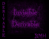 Invisible Derivable