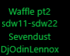 Waffle-Sevendust pt2