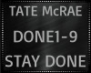 Tate McRae ~ Stay Done