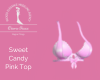 Sweet Candy Pink Top