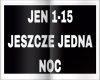 JESZCZE JEDNA NOC