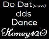 Do Dat Dance -slow