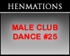 MALE CLUB DANCE #25