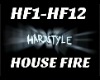 Hardcore House Fire