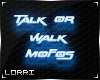 Walk or Talk Mofos