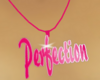 ::Perfection Chain::