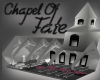 *Chapel Of "FATE"