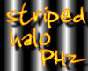 PHz ~ Striped Halo