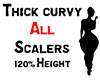 Thick Curvy All Scalers
