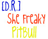 [D.R.] She Freaky