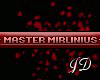 Master Mirlinius (VIP)