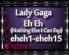 !M! Lady Gaga Eh Eh